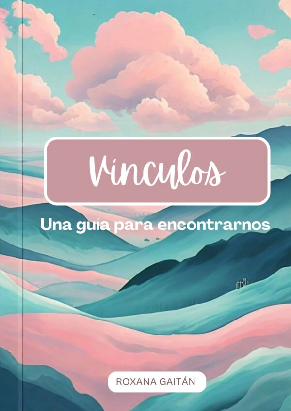 Ebook "Vínculos - Una guía para encontrarnos"
